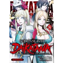 Goblin Slayer Daikatana - Tome 8 T.8 Goblin Slayer Daikatana - Tome 8 - Manga & Simultrad Seinen - Publié par Kurokawa - Sortie en 2025 - VF