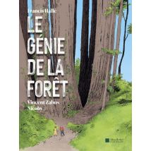 Le Génie de la forêt Le Génie de la forêt - BD Documentaire - Publié par ALBIN MICHEL - Sortie en 2025 - VF
