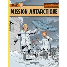 Lefranc T.26 Mission Antarctique - BD Action / Aventure - Publié par Casterman BD - Sortie en 2015 - VF