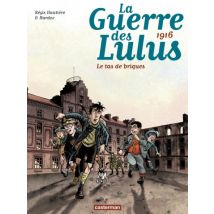 La Guerre des Lulus T.3 La Guerre des Lulus (Tome 3) - 1916, Le tas de briques - BD Historique - Publié par Casterman BD - Sortie en 2015 - VF