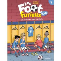Foot furieux kids T.9 Les Foot furieux kids T09 : Un seul être vous manque ... - BD Humour - Publié par Kennes les 3 As - Sortie en 2025 - VF