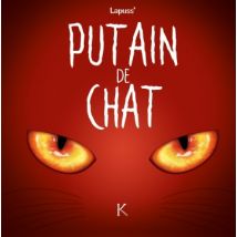 Putain de chat T.2 Putain de chat T02 - BD Humour - Publié par Kennes les 3 As - Sortie en 2019 - VF