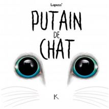 Putain de chat T.3 Putain de chat T03 - BD Humour - Publié par Kennes les 3 As - Sortie en 2019 - VF