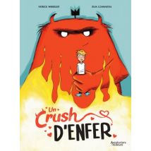Un crush d'enfer T.1 Un crush d'enfer - BD Fantastique - Publié par Aventuriers d'ailleurs - Sortie en 2026 - VF
