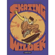 Skating Wilder Skating Wilder - Manga & Simultrad Sport - Publié par Casterman - Sortie en 2026 - VF