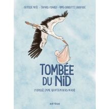 Tombée du nid : L'odyssée d'une adoption hors-norme, Roman graphique Tombée du nid : L'odyssée d'une adoption hors-norme. Roman graphique - Roman 