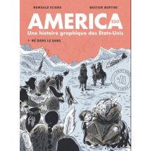 America 250 : Une histoire graphique des États-Unis America 250 : Une histoire graphique des États-Unis - BD Historique - Publié par Point Némo - 