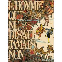 Lhomme qui ne disait jamais non Lhomme qui ne disait jamais non - BD Jeunesse - Publié par Futuropolis - Sortie en 2016 - VF