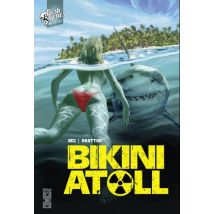 Bikini Atoll T.1 Bikini Atoll - Tome 01 - BD Horreur - Publié par Glénat Comics - Sortie en 2016 - VF