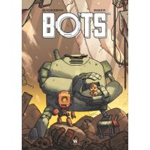 Bots T.1 Bots T01 - BD Science Fiction - Publié par Ankama - Sortie en 2016 - VF