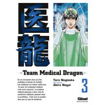 Team Medical Dragon T.3 Team Medical Dragon - Tome 03 - Manga & Simultrad Seinen - Publié par Glénat Manga - Sortie en 2016 - VF