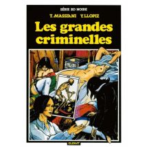 Les grandes criminelles : Patrimoine Glénat 55 Les grandes criminelles : Patrimoine Glénat 55 - BD Thriller / Polar - Glénat BD - 2016 - VF