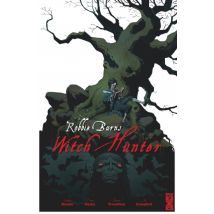 Robbie Burns Witch Hunter Robbie Burns Witch Hunter - Comics Fantastique - Publié par Glénat Comics - Sortie en 2016 - VF