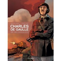 Charles de Gaulle T.2 Charles de Gaulle - Tome 2 - 1939 - 1940, L'homme qui a dit non ! - BD Historique - Publié par Bamboo - Sortie en 2016 - VF