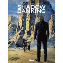 Shadow Banking T.3 Shadow Banking - Tome 03 : La Bombe Grecque - BD Thriller / Polar - Publié par Glénat BD - Sortie en 2016 - VF