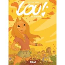 Lou ! T.7 Lou ! - Tome 07 : La cabane - BD Humour - Publié par Glénat BD - Sortie en 2016 - VF