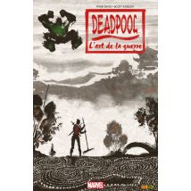 Deadpool - L'art de la guerre : L'Art de La guerre Deadpool - L'art de la guerre : L'Art de La guerre - Comics Super Héros - Publié par Panini - 