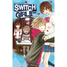 Switch Girl !! T.23 Switch Girl T23 - Manga & Simultrad Shojo - Publié par Delcourt - Sortie en 2017 - VF