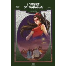 L'ombre de Shanghai T.4 Pris au piège - Manga & Simultrad Action / Aventure - Publié par Fei - Sortie en 2017 - VF