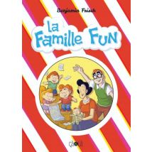 La Famille Fun La Famille Fun - Roman Graphique Tranche de vie - Publié par Çà et Là - Sortie en 2017 - VF