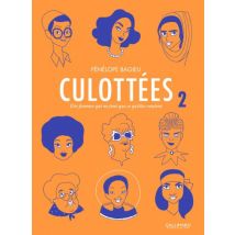 Culottées T.2 Culottées. Des femmes qui ne font que ce qu'elles veulent (Tome 2) - BD Chronique Sociale - Gallimard BD - 2017 - VF