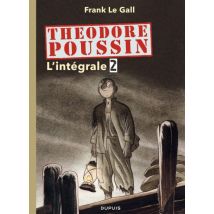 Théodore Poussin - L'Intégrale T.2 Théodore Poussin - L'Intégrale - Tome 2 - BD Jeunesse - Publié par Dupuis - Sortie en 2012 - VF