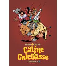 Câline et Calebasse - L'intégrale T.3 Câline et Calebasse (intégrale) 1985-1992 - BD Humour - Publié par Dupuis - Sortie en 2014 - VF