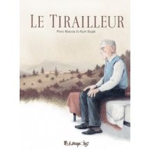 Le Tirailleur Le Tirailleur - BD Historique - Publié par Futuropolis - Sortie en 2014 - VF