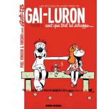 Les nouvelles aventures de Gai-Luron T.1 Les nouvelles aventures de Gai-Luron - BD Humour - Publié par Fluide Glacial - Sortie en 2016 - VF
