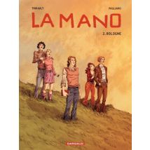 La Mano T.2 Bologne (2/2) - BD Thriller / Polar - Publié par Dargaud - Sortie en 2012 - VF