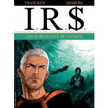 I.R.$ T.14 Les Survivants de Nankin - BD Thriller / Polar - Publié par Le Lombard - Sortie en 2012 - VF