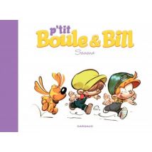 P'tit Boule & Bill T.4 P'tit Boule & Bill - Tome 4 - Savane - BD Humour - Publié par Studio Boule et Bill - Sortie en 2013 - VF
