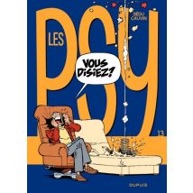Les Psy T.13 Les Psy - Tome 13 - Vous disiez ? - BD Humour - Publié par Dupuis - Sortie en 2012 - VF