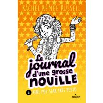 Le journal d'une grosse nouille T.3 Le journal d'une grosse nouille, Tome 03 : Une pop star très pesto - BD Jeunesse - Publié par Milan - Sortie en 