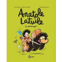 Anatole Latuile T.9 Anatole Latuile, Tome 09 : Ça déménage ! - BD Humour - Publié par Bayard Presse - Sortie en 2017 - VF