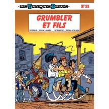Les Tuniques Bleues T.33 Les Tuniques Bleues - Tome 33 - Grumbler et fils - BD Humour - Publié par Dupuis - Sortie en 2012 - VF
