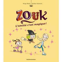 Zouk T.10 Zouk, Tome 10 : L'amitié, c'est magique ! - BD Jeunesse - Publié par Bayard Presse - Sortie en 2017 - VF