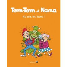 Tom-Tom et Nana T.24 Tom-Tom et Nana, Tome 24 : Au zoo les zozos ! - BD Humour - Publié par Bayard Jeunesse - Sortie en 2017 - VF