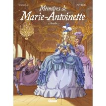 Mémoires de Marie-Antoinette T.1 Mémoires de Marie-Antoinette - Tome 01 : Versailles - BD Historique - Glénat BD - 2017 - VF