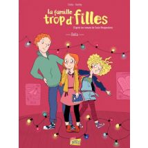 La famille trop d'filles T.2 La famille trop d'filles - Tome 2 - Bella - BD Jeunesse - Publié par Jungle - Sortie en 2017 - VF