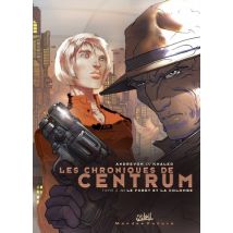 Les Chroniques de Centrum T.2 Les chroniques de centrum T02 - Le furet et la colombe - BD Thriller / Polar - Soleil - 2017 - VF