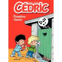 Cédric T.1 Cédric - Tome 1 - Premières classes - BD Humour - Publié par Dupuis - Sortie en 2013 - VF