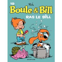 Boule & Bill T.19 Boule et Bill - Tome 19 - Ras le Bill - BD Humour - Publié par Dupuis - Sortie en 2010 - VF
