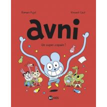 Avni T.2 Avni, Tome 02 : Un super-copain ! - BD Humour - Publié par Bayard Presse - Sortie en 2017 - VF