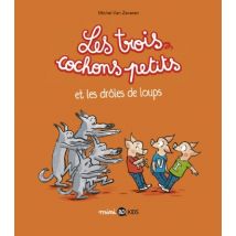 Les trois cochons petits T.2 Les trois cochons petits, Tome 02 : Les trois cochons petits et les loups - BD Humour - Bayard Presse - 2017 - VF