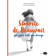Simone de Beauvoir, une jeune fille qui dérange Simone de Beauvoir, une jeune fille qui dérange - BD Jeunesse - Marabout - 2016 - VF