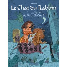 Le Chat du Rabbin T.7 Le Chat du Rabbin - Tome 7 - La Tour de Bab-El-Oued - BD Action / Aventure - Dargaud - 2017 - VF