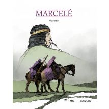 Macbeth Macbeth - Roman Graphique Historique - Publié par Editions Mosquito - Sortie en 2017 - VF