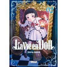 La Vie en doll T.2 La Vie en doll - Tome 02 - Manga & Simultrad Shonen - Publié par Glénat Manga - Sortie en 2017 - VF