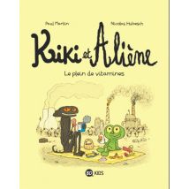 Kiki et Aliène T.3 Kiki et Aliène, Tome 03 : Le plein de vitamines - BD Humour - Publié par Bayard Presse - Sortie en 2017 - VF